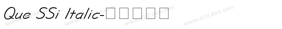 Que SSi Italic字体转换